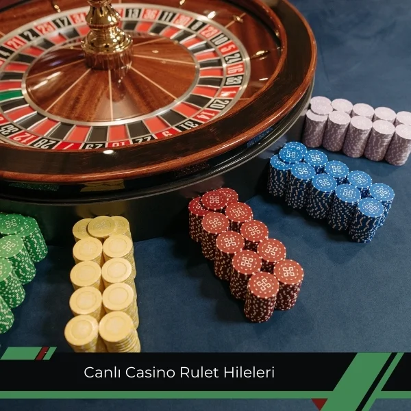 Canlı Casino Rulet Hileleri