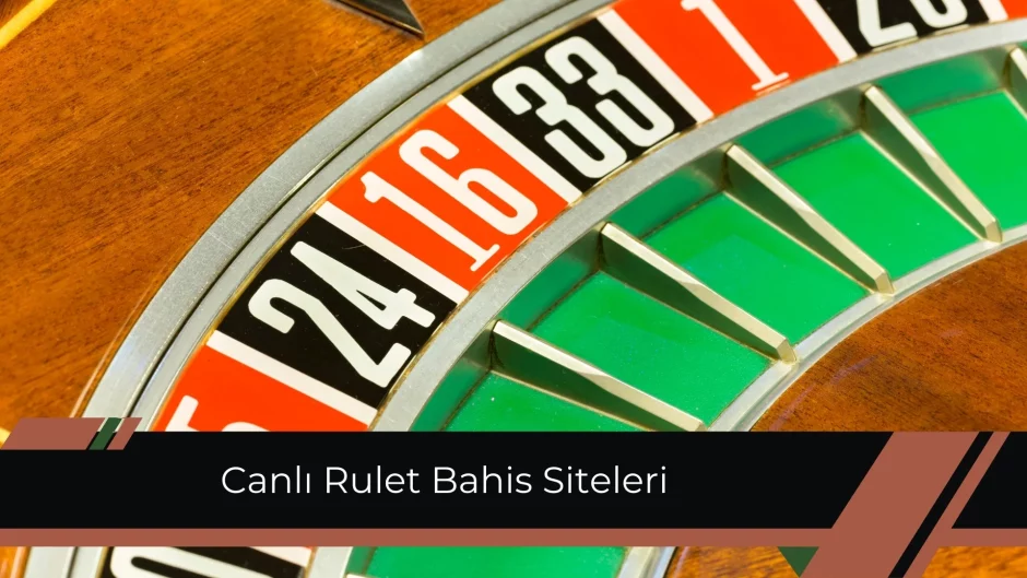 Canlı Rulet Bahis Siteleri