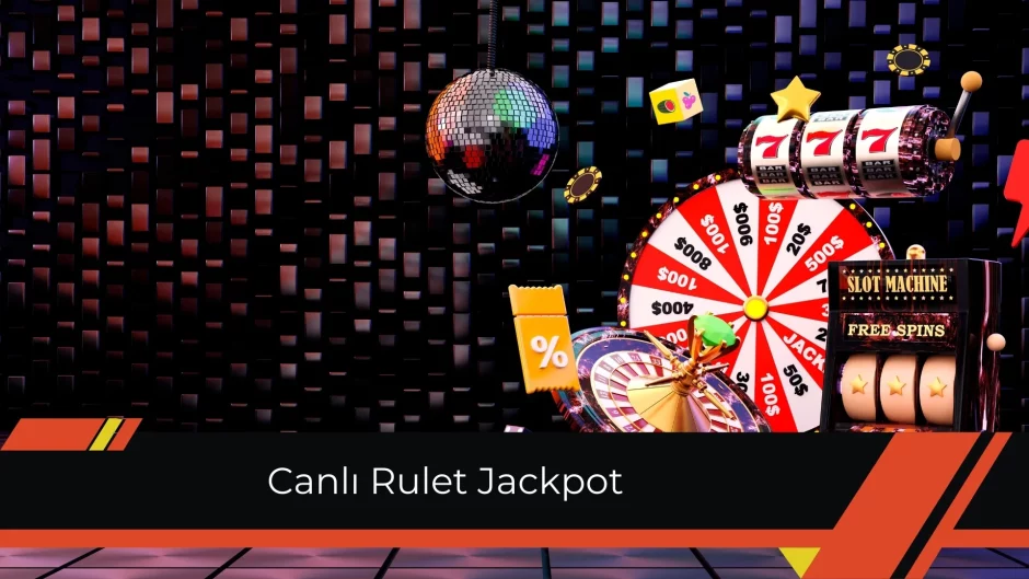 Canlı Rulet Jackpot
